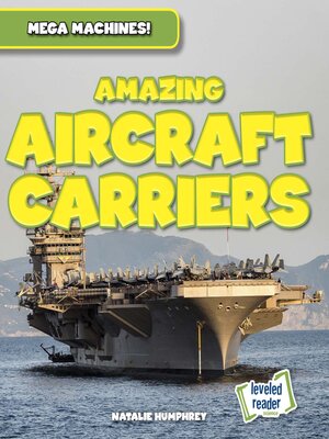 cover image of Amazing Aircraft Carriers